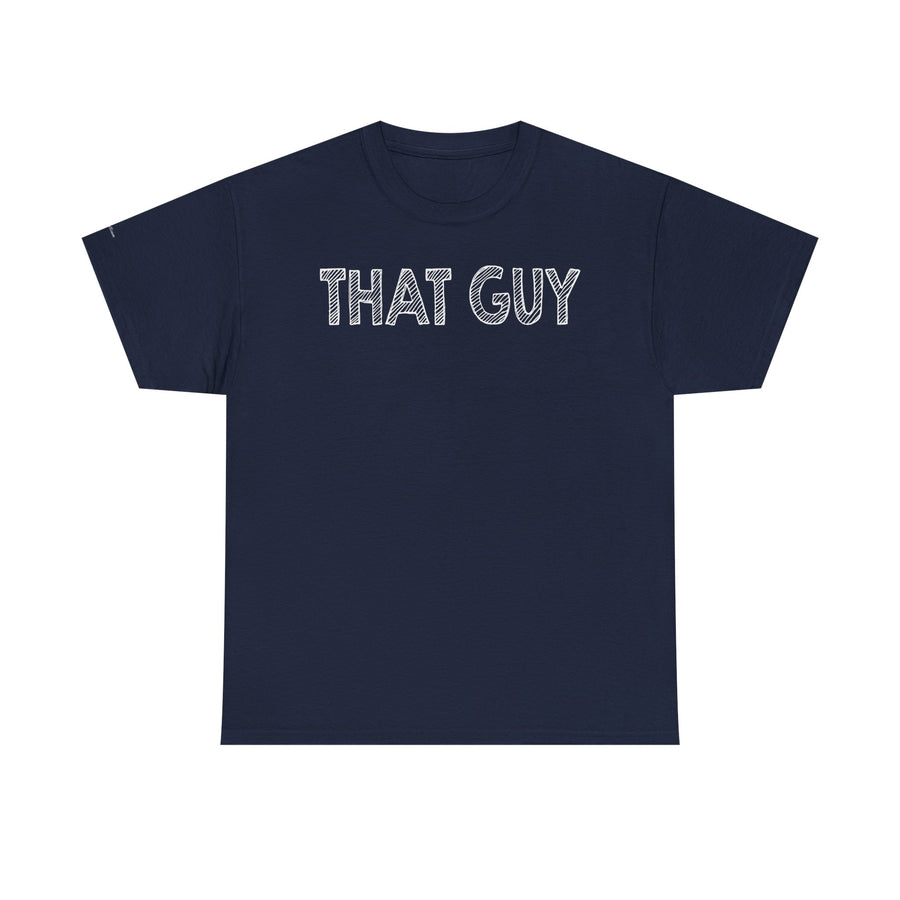Graphic Tee - Bold & Confident 'THAT GUY' phrase on Black Shirt