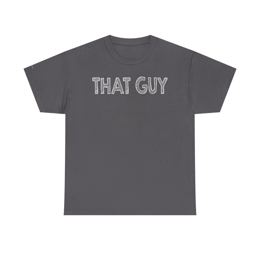 Graphic Tee - Bold & Confident 'THAT GUY' phrase on Black Shirt