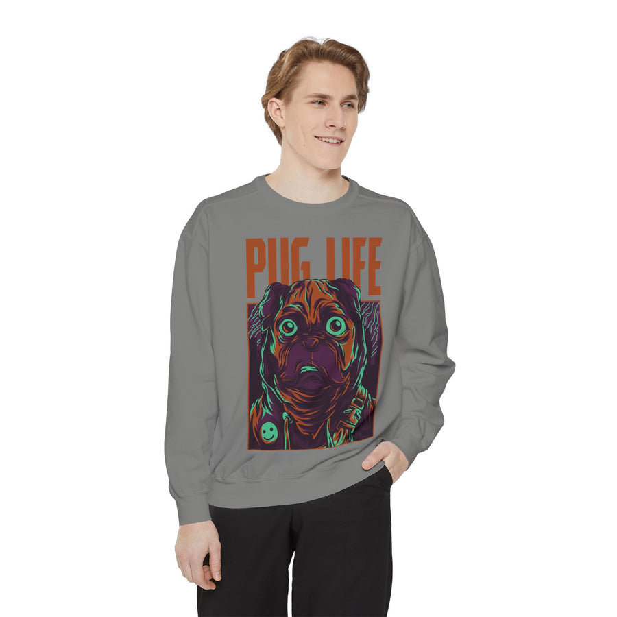 Pug Life Unisex Garment-Dyed Sweatshirt, Cute Dog Apparel, Animal Lover Gift, Cozy Sweatshirt, Pet Owner Fashion
