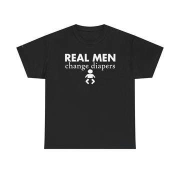 Real Men Change Diapers Unisex Heavy Cotton Tee, Funny Dad Shirt, Baby Shower Gift, Parenting Humor Tee, Father's Day Apparel