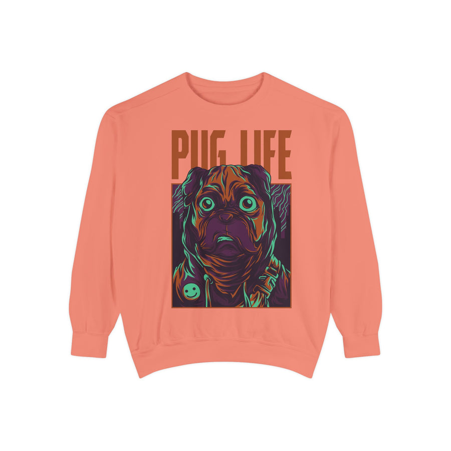 Pug Life Unisex Garment-Dyed Sweatshirt, Cute Dog Apparel, Animal Lover Gift, Cozy Sweatshirt, Pet Owner Fashion