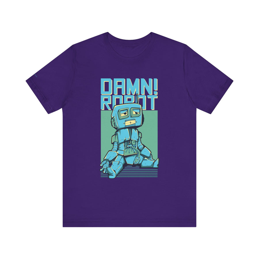 Damn Robot Unisex Tee, Funny Graphic T-Shirt, Casual Wear, Gift for Tech Lovers, Robot Theme Shirt, Everyday Humor